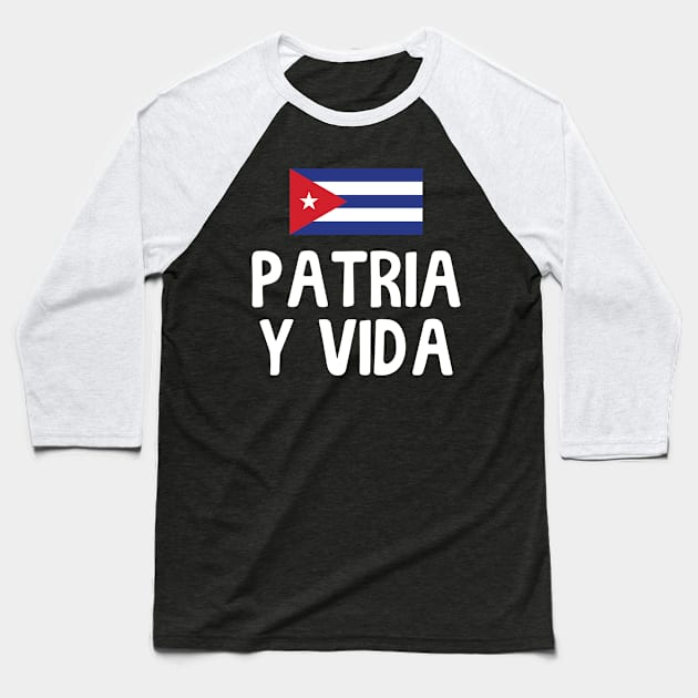 Patria Y Vida Viva Cuba Libre Cuban Freedom Baseball T-Shirt by 9 Turtles Project